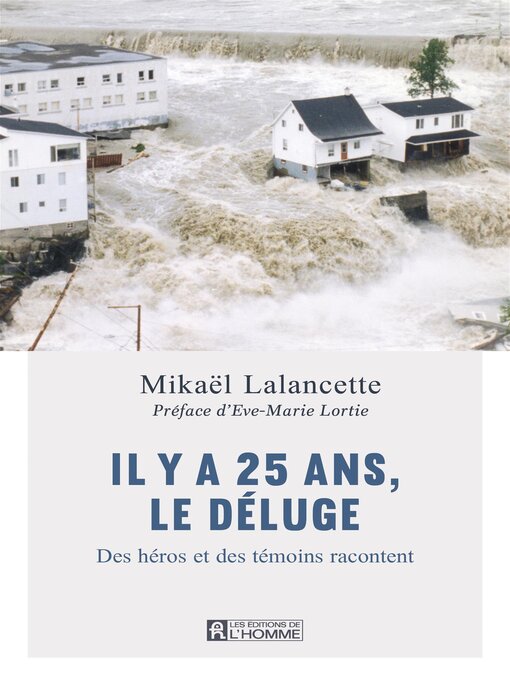 Title details for Il y a 25 ans, le Déluge by Mikaël Lalancette - Available